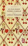 Les plus beaux poèmes d'amour de la langue française