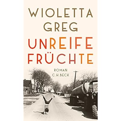 Unreife Früchte: Roman