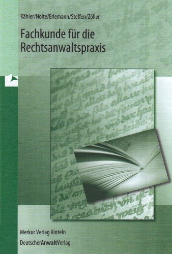 Download Fachkunde für die Rechtsanwaltspraxis (Kanzleimanagement) Download Fachkunde für die Rechtsanwaltspraxis (Kanzleimanagement)