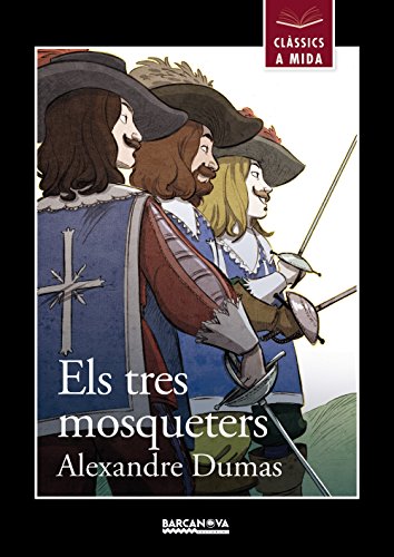 Els tres mosqueters (Llibres infantils i juvenilsClàssics a mida)