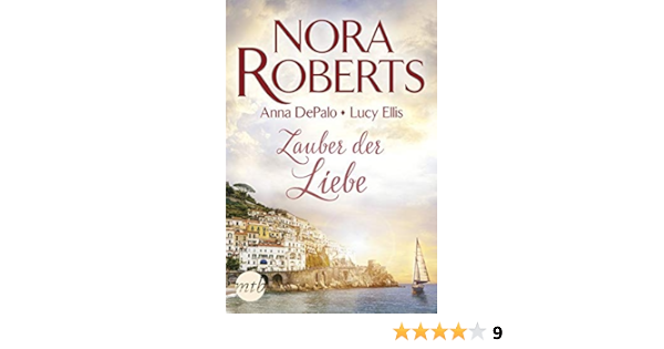 Zauber Der Liebe Roberts Nora Depalo Anna Ellis Lucy Amazon De Bucher