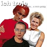 Po Piate...a Niech Gadaja - Ich Troje