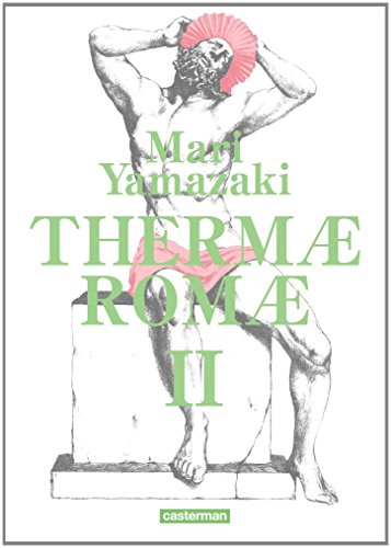 Thermae Romae redux — Tome 2