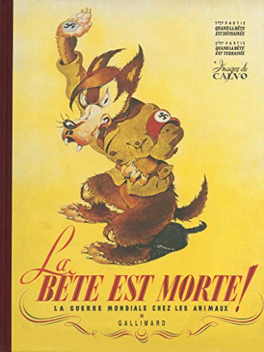 La Bête est morte !...: La guerre mondiale chez les animaux La Bête est morte !...: La guerre mondiale chez les animaux