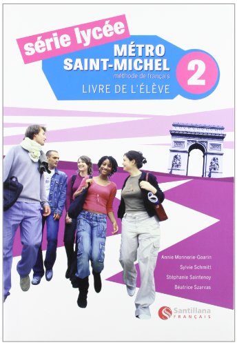 Mètro SaintMichele 2, serie lycee, methode de français