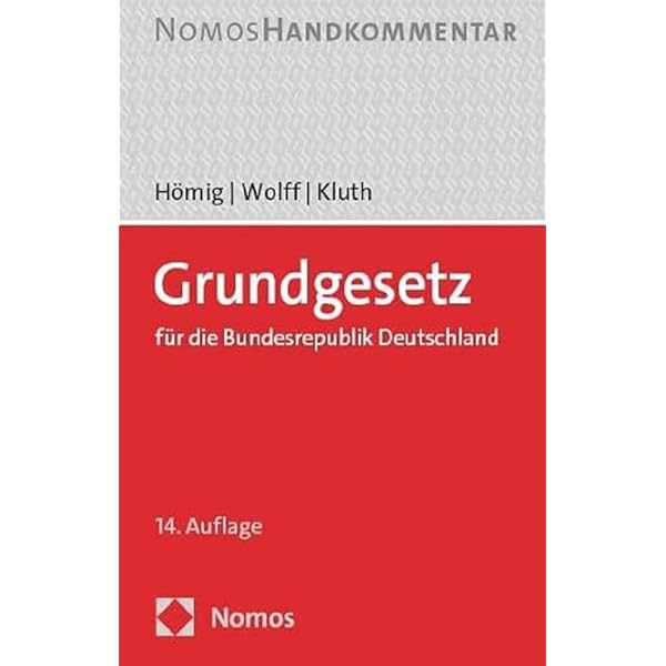 Grundgesetz für die Bundesrepublik Deutschland. GG: Kommentar