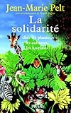 Image de La solidarité : chez les plantes, les animaux, les humains (Documents