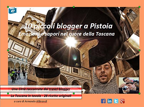 Download 10 piccoli blogger a Pistoia Download 10 piccoli blogger a Pistoia