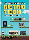 digital psn card $10  The Nostalgia Nerd\'s Retro Tech: Computer, Consoles & Games (Tech Classics) (English Edition)