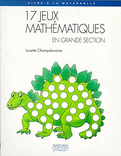 Download 17 jeux mathématiques en grande section Download 17 jeux mathématiques en grande section