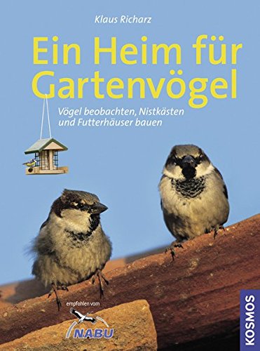 Preisvergleich Produktbild Ein Heim für Gartenvögel