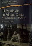  El Fraude De La Sábana Santa Y Las Reliquias De Cristo