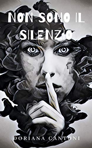Doriana Cantoni - Non sono il silenzio (2019)