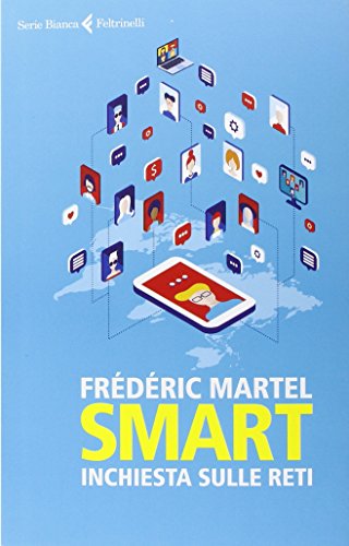 Smart. Inchiesta sulle reti libro