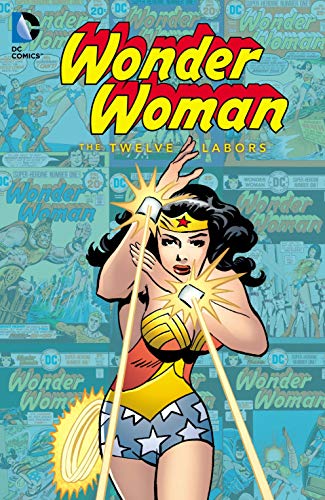 Wonder Woman: The Twelve Labors (Wonder Woman (1942-1986)) (English Edition) livre
