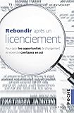 Rebondir après un licenciement