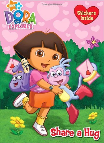 Share a Hug [With Stickers] (Nick Jr. Dora the Explorer (Golden)) by A & J Studios (Illustrator) (23-Dec-2008) Paperback