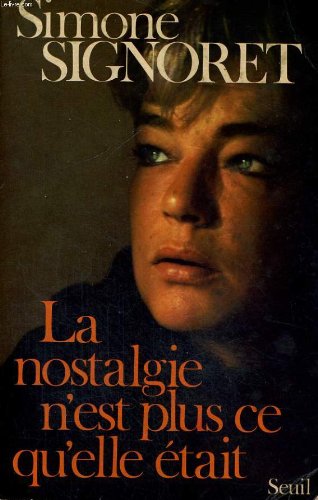 couverture de : La nostalgie n'est plus ce qu'elle &eacute;tait