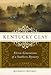 Kentucky Clay: Eleven Generations of a Southern Dynasty (English Edition) by Katherine R. Bateman