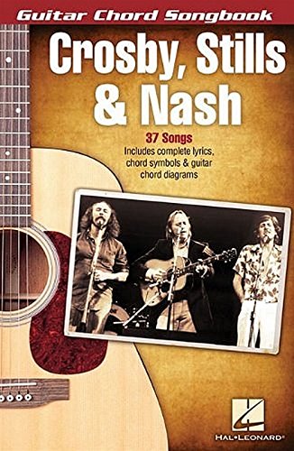 Crosby, Stills & Nash: Guitar Chord Songbook (Guitar Chord Songbooks)
