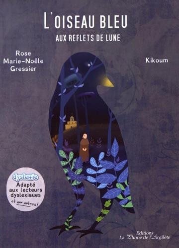 couverture de : L'oiseau bleu aux reflets de lune