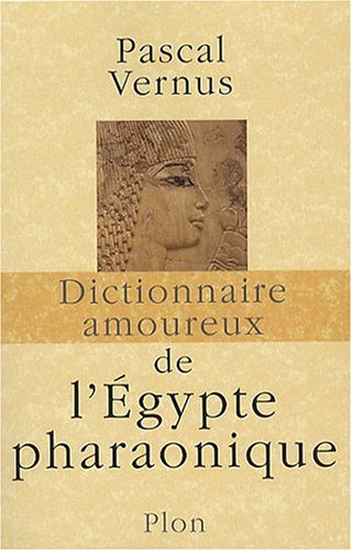 couverture de : Dictionnaire amoureux de l'Egypte pharaonique