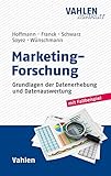 Marketing-Forschung: Grundlagen der Datenerhebung und Datenauswertung by 