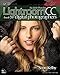 The Adobe Photoshop Lightroom CC Book for Digital Photographers (Voices That Matter) by 