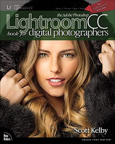 The Adobe Photoshop Lightroom CC Book for Digital Photographers (Voices That Matter)