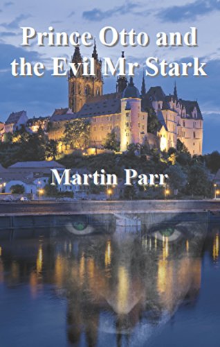 Download Prince Otto and the Evil Mr Stark Download Prince Otto and the Evil Mr Stark