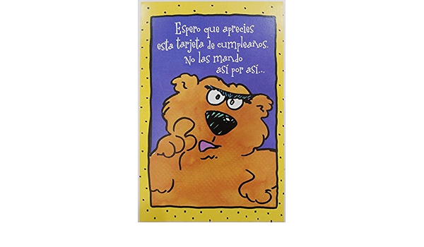 Feliz Cumpleanos Felicidades Rigolo Humour Joyeux Anniversaire Carte De Vœux En Espagnol Amazon Fr Fournitures De Bureau