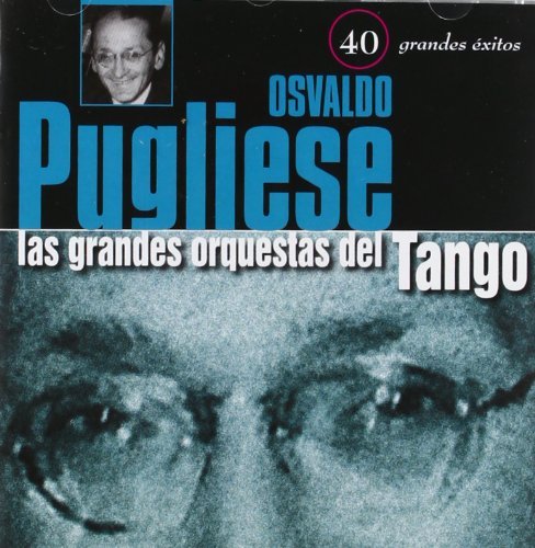 Preisvergleich Produktbild 40 Grandes Exitos by Osvaldo Pugliese (1999-02-24)