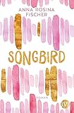 Songbird: Roman by 