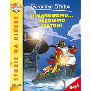 Ci mangeremo... Geronimo Stilton!