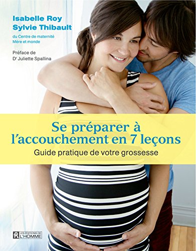 Download Se préparer à l'accouchement en 7 leçons Download Se préparer à l'accouchement en 7 leçons