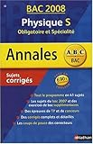 Image de Annales Bac 2008 Physique S Obligatoire et Spécialité : Sujets corrigés