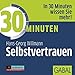 30 Minuten Selbstvertrauen (audissimo) by Hans-Georg Willmann, Gilles Karolyi