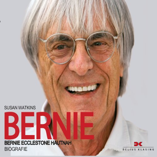 Bernie: Bernie Ecclestone hautnah