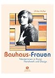 Image de Bauhaus-Frauen: Meisterinnen in Kunst, Handwerk und Design