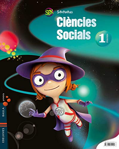 Ciencies Socials 1º Primaria + Les millors estrellas (Superpixépolis)