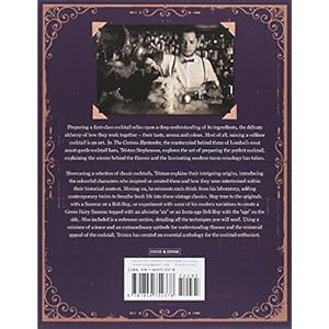 The Curious Bartender: The Artistry and Alchemy of Creating the Perfect Cocktail