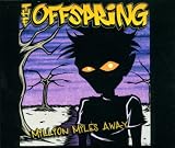 Million Miles Away - the Offspring