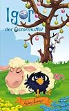 Igor, der Ostermuffel by Audrey Harings, Stefanie Ziermann