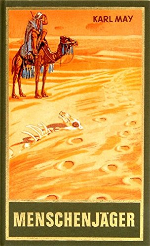 Menschenjäger, Band 16 der Gesammelten Werke (Karl Mays Gesammelte Werke)