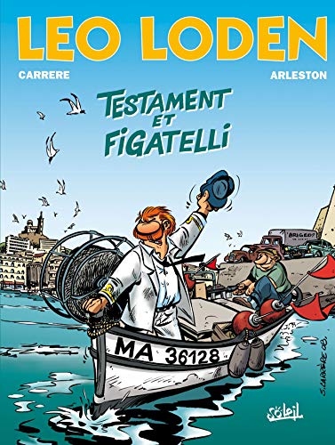 Léo Loden, tome 10. Testament et figatelli by Arleston