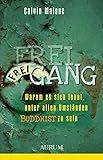 Image de Freigang: Warum es sich lohnt, unter allen Umständen Buddhist zu sein