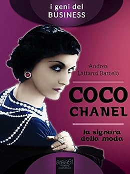 Coco Chanel La Signora Della Moda Italian Edition Ebook