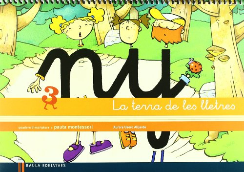 Quadern d`escriptura 3 pauta montessori (la terra de les lletres)