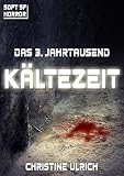 Cover zum Buch Das 3. Jahrtausend: Kältezeit