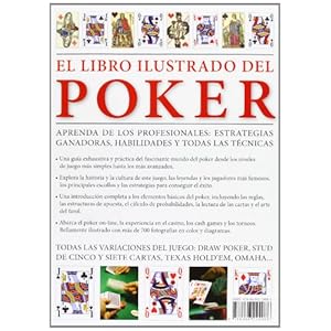 El Libro Ilustrado del Poker: Aprenda de los Profesionales: Estrategias Ganadoras, Habilidades y Todas las Técnicas (Obras Singulares)